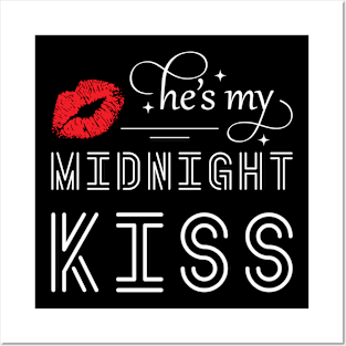 He Is My Midnight Kiss Posters and Art